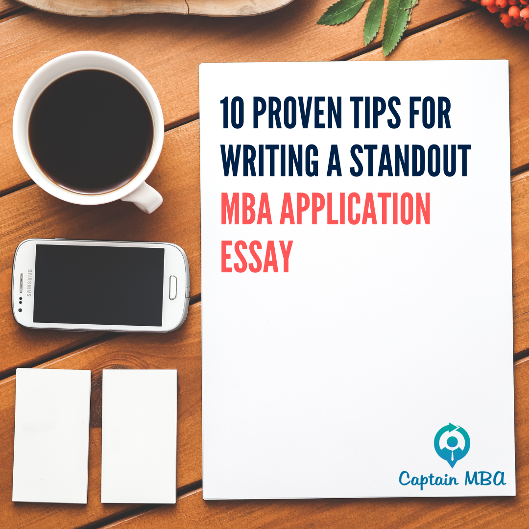 10 Proven Tips for Writing a Standout MBA Application Essay
